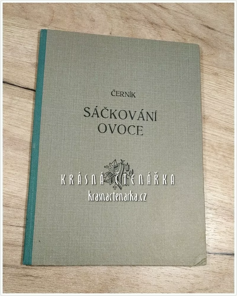 SÁČKOVÁNÍ OVOCE (Černík J. V.)