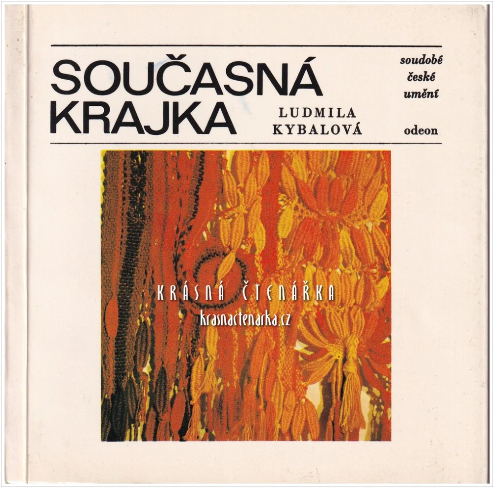 SOUČASNÁ KRAJKA (Kybalová Ludmila)