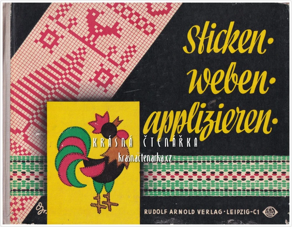STICKEN - WEBEN - APPLIZIEREN (Barth Ruth) (Příručka textilních technik)
