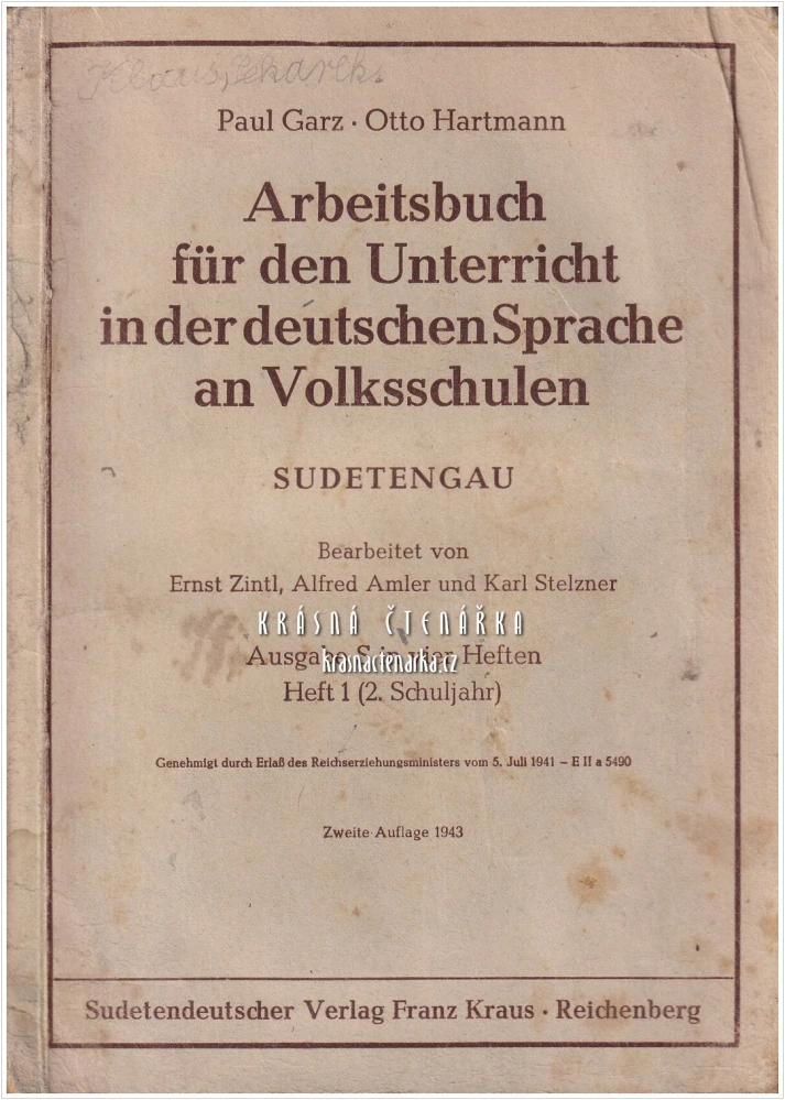 ARBEITSBUCH FÜR DEN UNTERRICHT IN DER DEUTSCHEN SPRACHE AN VOLKSSCHULEN | Pracovní sešit pro výuku němčiny na základních školách | Sudetendeutscher Verlag Franz Kraus, Reichenberg / Liberec