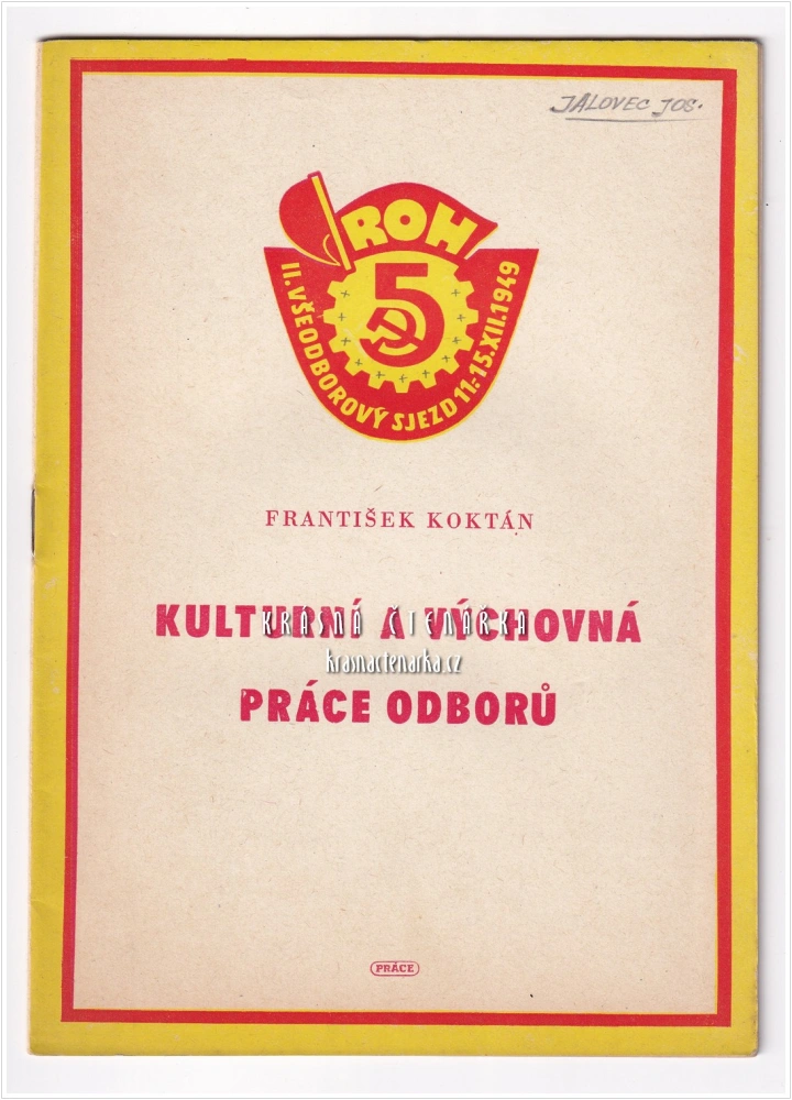 KULTURNÍ A VÝCHOVNÁ PRÁCE ODBORŮ (Koktán František)