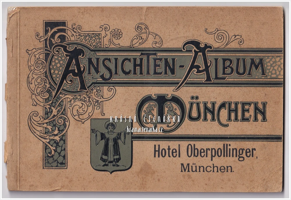 ANSICHTEN-ALBUM MÜNCHEN + „Hotel Oberpollinger, München“ | Reprezentativní secesní album s pohledy na Mnichov