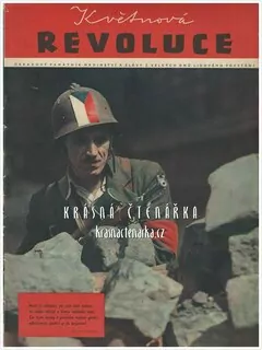 KVĚTNOVÁ REVOLUCE, obrazový památník hrdinství a slávy z velkých dnů lidového povstání