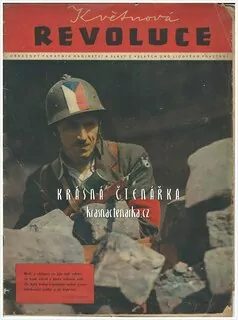 KVĚTNOVÁ REVOLUCE, obrazový památník hrdinství a slávy z velkých dnů lidového povstání