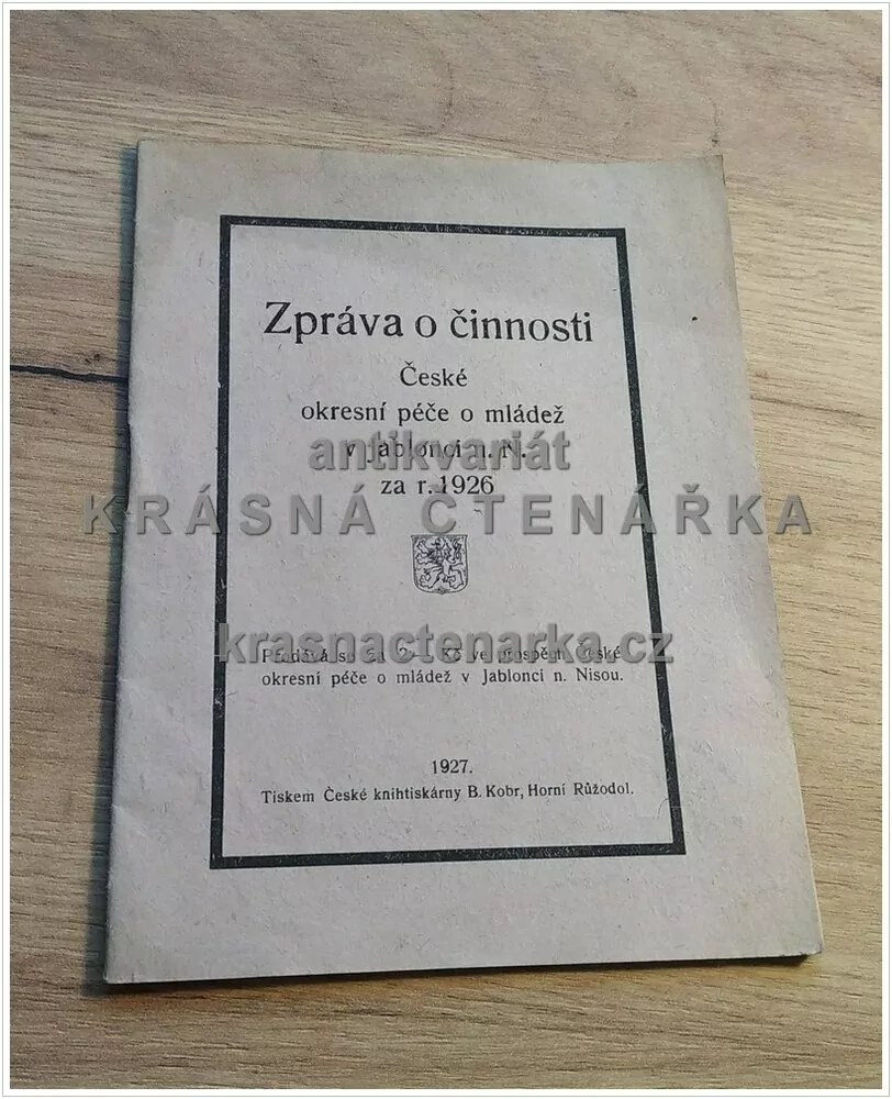 ZPRÁVA O ČINNOSTI ČESKÉ OKRESNÍ PÉČE O MLÁDEŽ V JABLONCI n. N. ZA ROK 1926