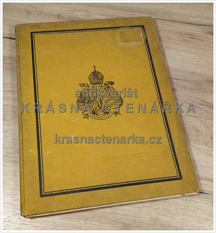 I. ILLUSTRIRTER HISTORISCHER SCHEMATISMUS U. JAHRBUCH der k. k. Ritterlich-privilegirten Scharfschützen-Corps