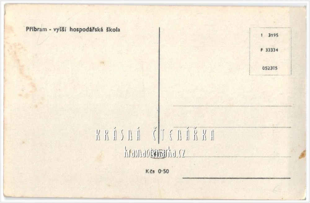 PŘÍBRAM, Vyšší hospodářská škola, nyní zdravotnická a pomník Dílu Aloise Jiráska