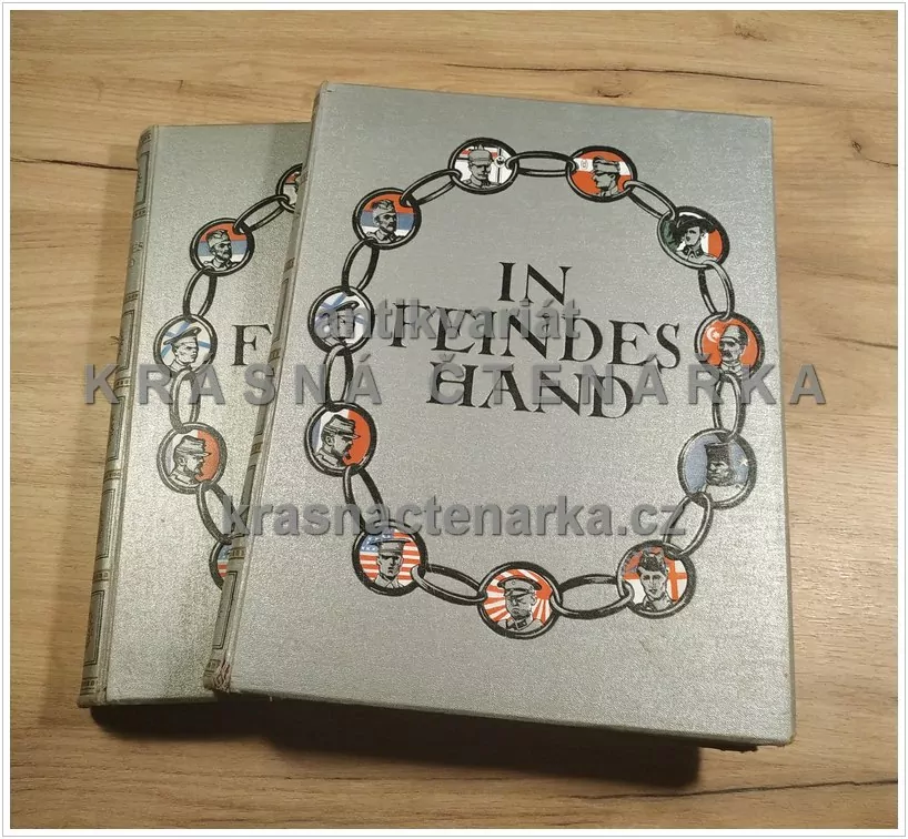 IN FEINDESHAND, Die Gefangenschaft im Welt-Kriege in Einzeldarstellungen I. + II. (Weiland / Kern)