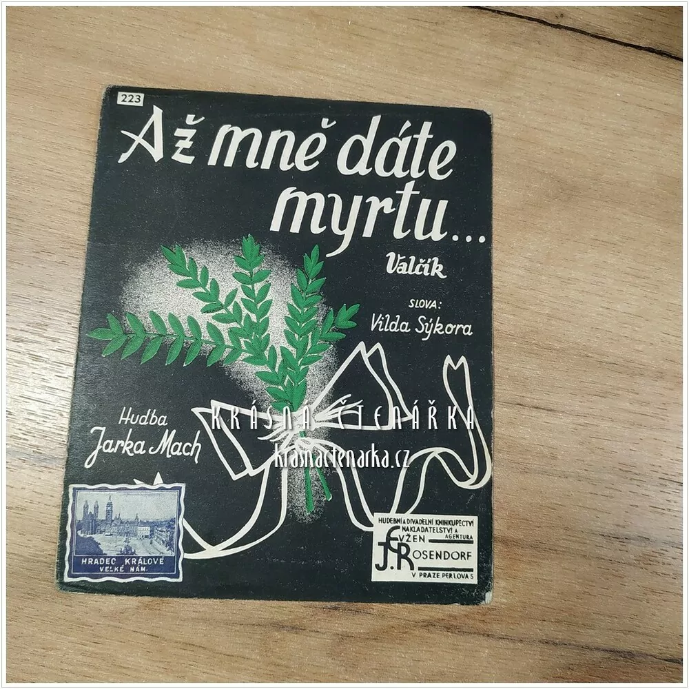 Píseň AŽ MĚ DÁTE MYRTU ...