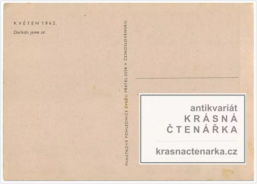 OSVOBOZENÍ ČESKOSLOVENSKA 1945, Dočkali jsme se
