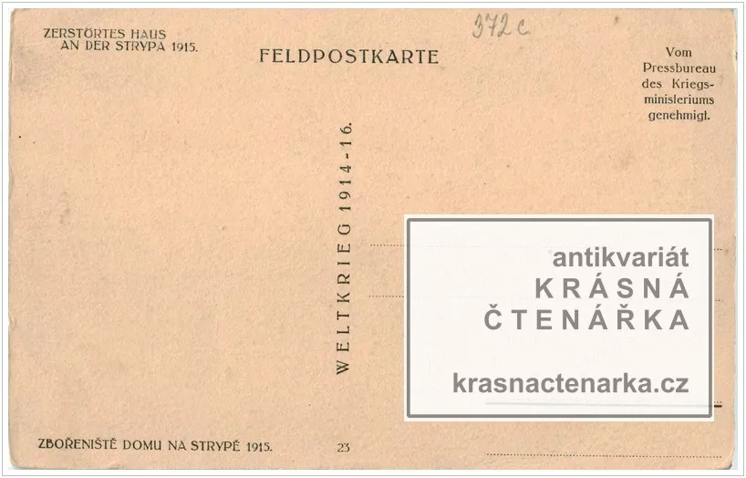 VOJENSKÁ, Zničený dům u Strypy 1915