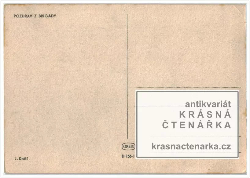 POZDRAV Z BRIGÁDY (il. Kočí J.)