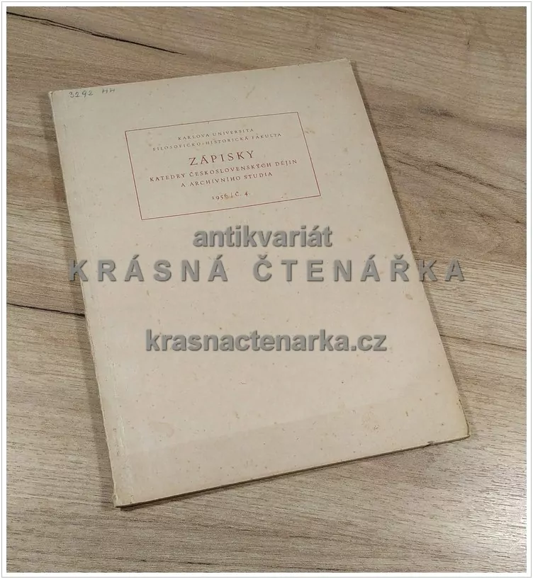 ZÁPISKY KATEDRY ČESKOSLOVENSKÝH DĚJIN A ARCHIVNÍHO STUDIA 1956 / č. 4