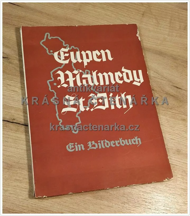 EUPEN - MALMEDY - ST. VITH, Ein Bilderbuch