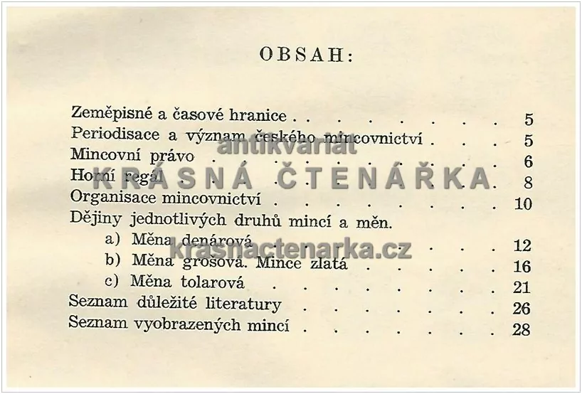 STRUČNÝ PŘEHLED VÝVOJE ČESKÉHO MINCOVNICTVÍ (Skalský Gustav)