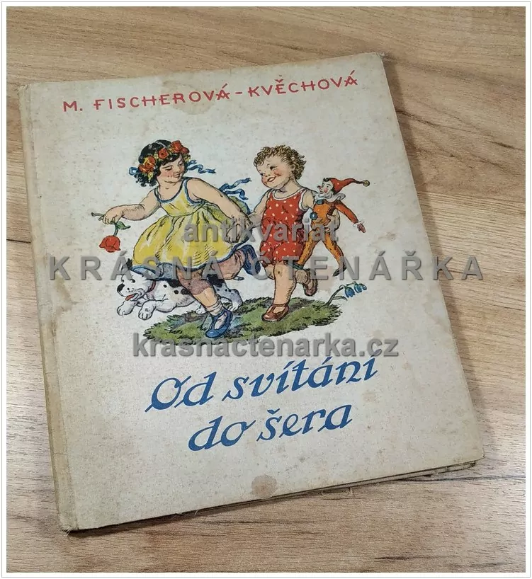 OD SVÍTÁNÍ DO ŠERA (Mašínová Leontýna, il. Fischerová-Kvěchová Marie)