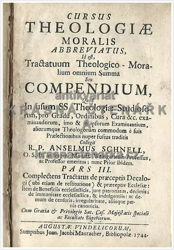 CURSUS THEOLOGIAE MORALIS ABBREVIATUS, Pars III., IV. (Schnell Anselmus), vydáno 1744