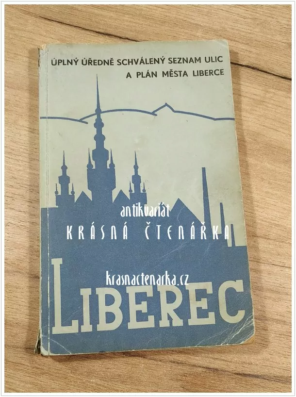 ÚPLNÝ ÚŘEDNĚ SCHVÁLENÝ SEZNAM ULIC A PLÁN MĚSTA LIBERCE