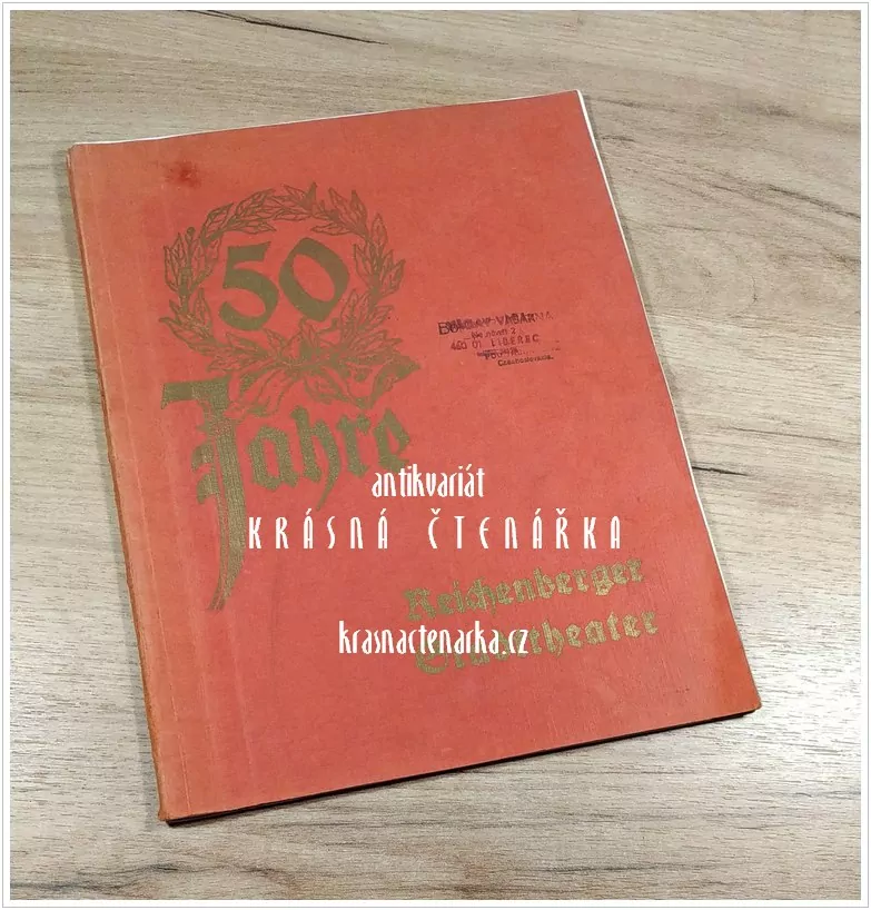 50 JAHRE REICHENBERGER STADTTHEATER (50 let libereckého divadla)