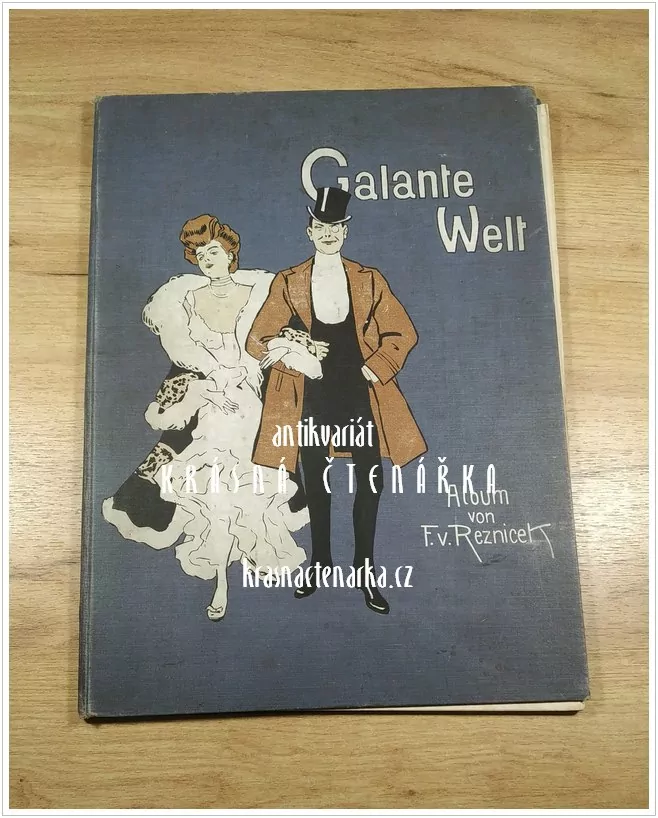 GALANTE WELT (Řezníček Ferdinand von)