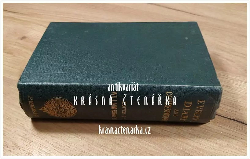 MEMOIRS OF JOHN EVELYN, Comprising his Diary from 1641 to 1705-6, vydáno cca 1880