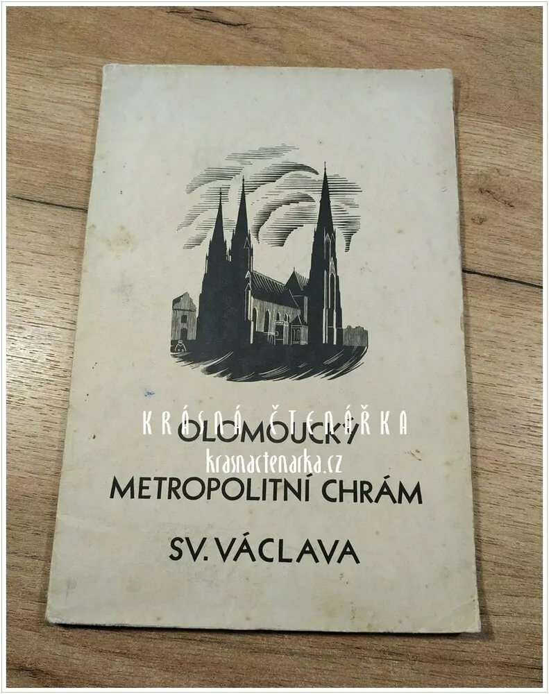 OLOMOUCKÝ METROPOLITNÍ CHRÁM SV. VÁCLAVA (Kachník Josef)