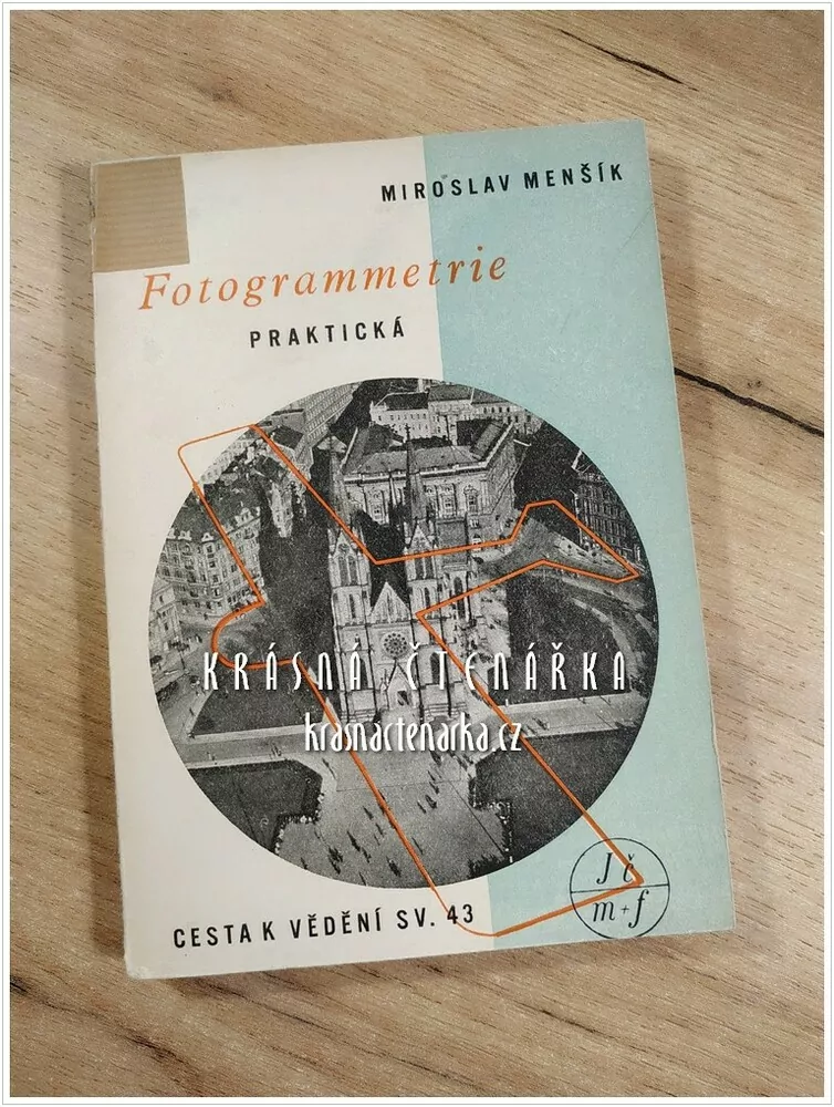 PRAKTICKÁ FOTOGRAMMETRIE (Menšík Miroslav)