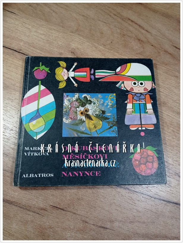 O KUBÁSKOVI, MĚSÍČKOVI A MODROOKÉ NANYNCE (Vítková Markéta, il. Pilař Radek)