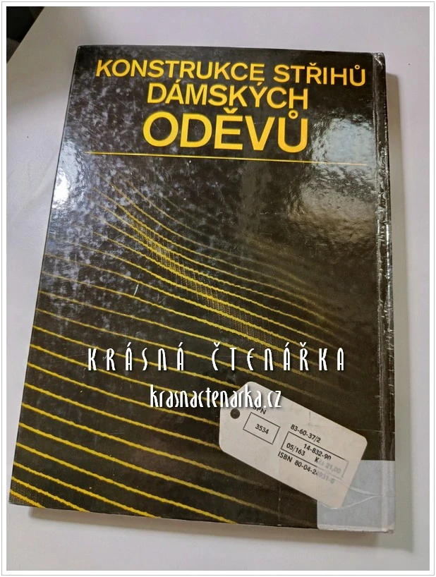 KONSTRUKCE STŘIHŮ DÁMSKÝCH ODĚVŮ pro II. a III. ročník SOU učební obor krejčí se zaměřeném pro dámské oděvy (Pluháčková Jana / Strakerlová Marie)