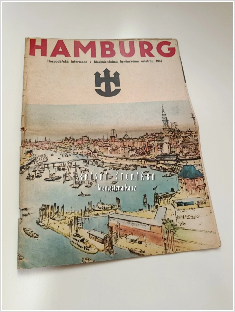 HAMBURG – HOSPODÁŘSKÁ INFORMACE K MEZINÁRODNÍMU BRNĚNSKÉMU VELETRHU 1967 | Dobová propagační brožura