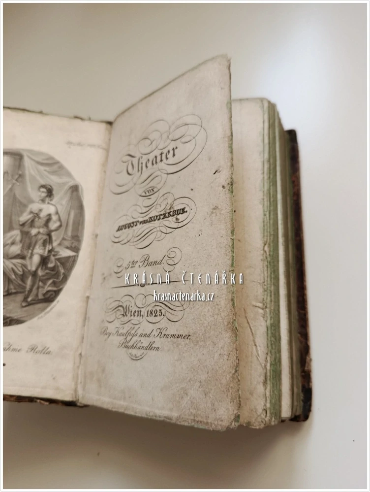 THEATER von August von Kotzebue | Pátý a šestý svazek dramatických děl, vydaný ve Vídni roku 1825 u nakladatelství Kaulfuß und Krammer
