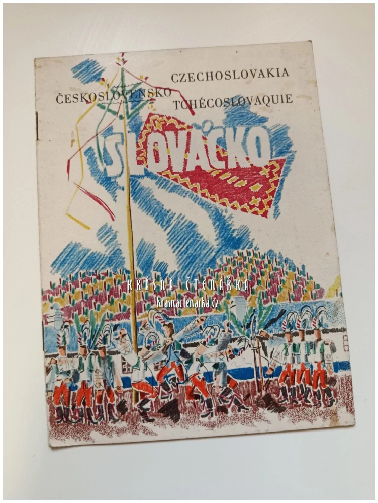 Propagační brožura „SLOVÁCKO - ČESKOSLOVENSKO“