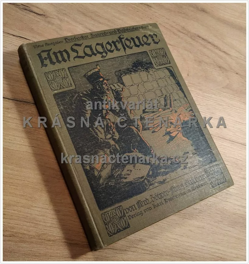 AM LAGERFEUER, historische Erzählungen aus Österreichs bewegten Tagen (Zöher / Huschak, il. Richter R.)