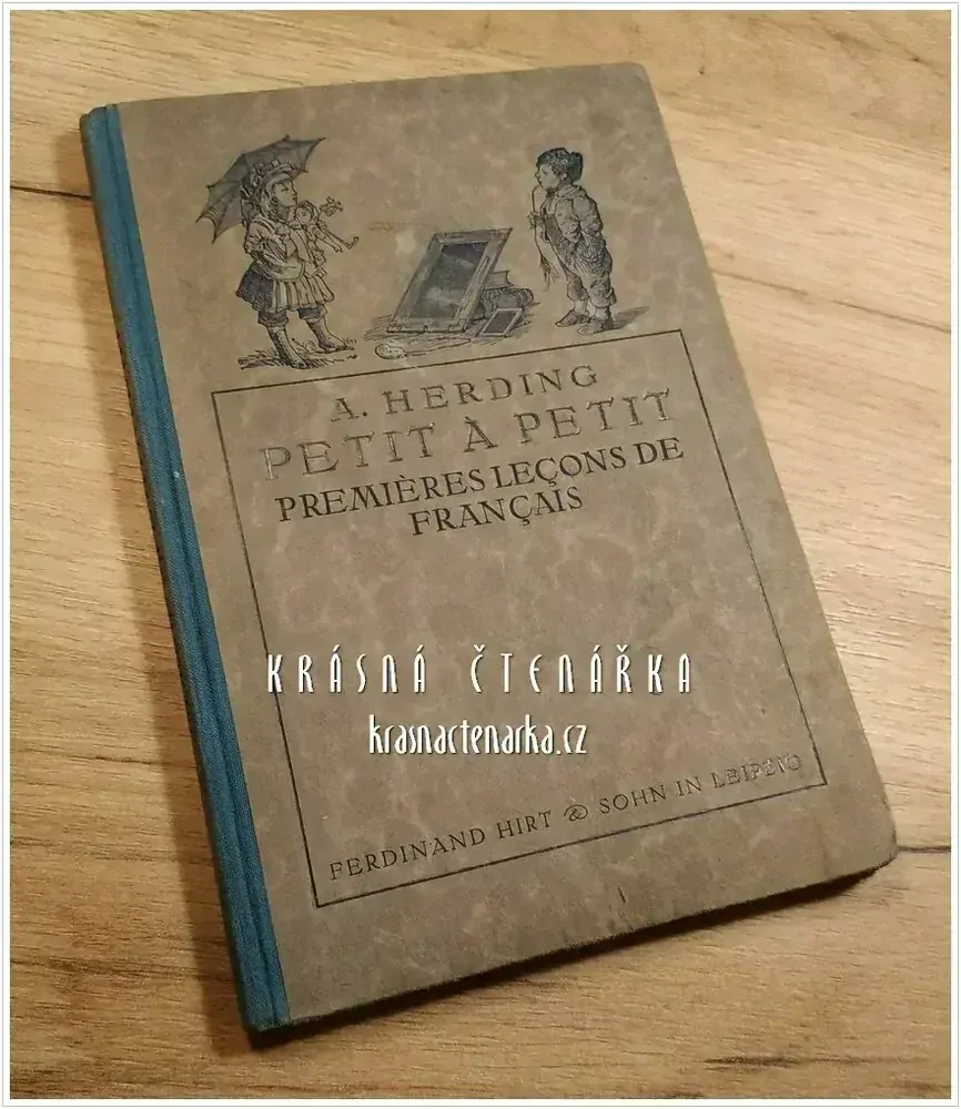 PETIT A PETIT, Premières leçons de Français (Herding A.)