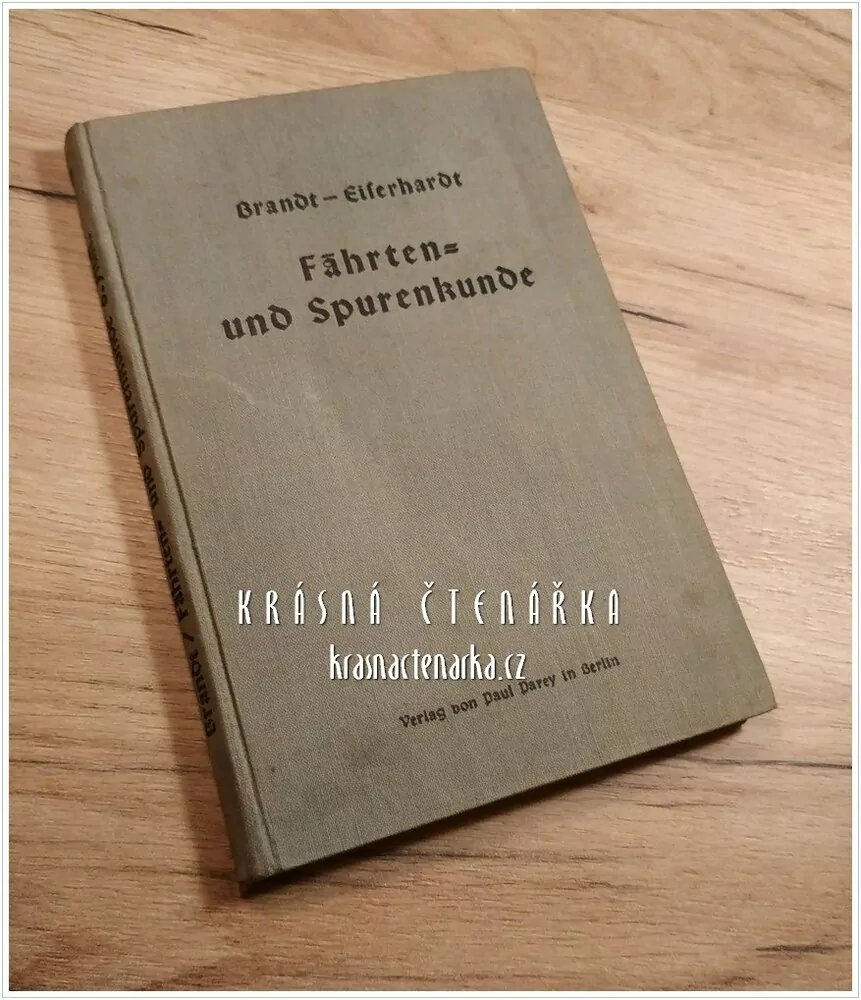 FÄHRTEN UND SPURENKUNDE (Brandt Karl) (Stopařství)