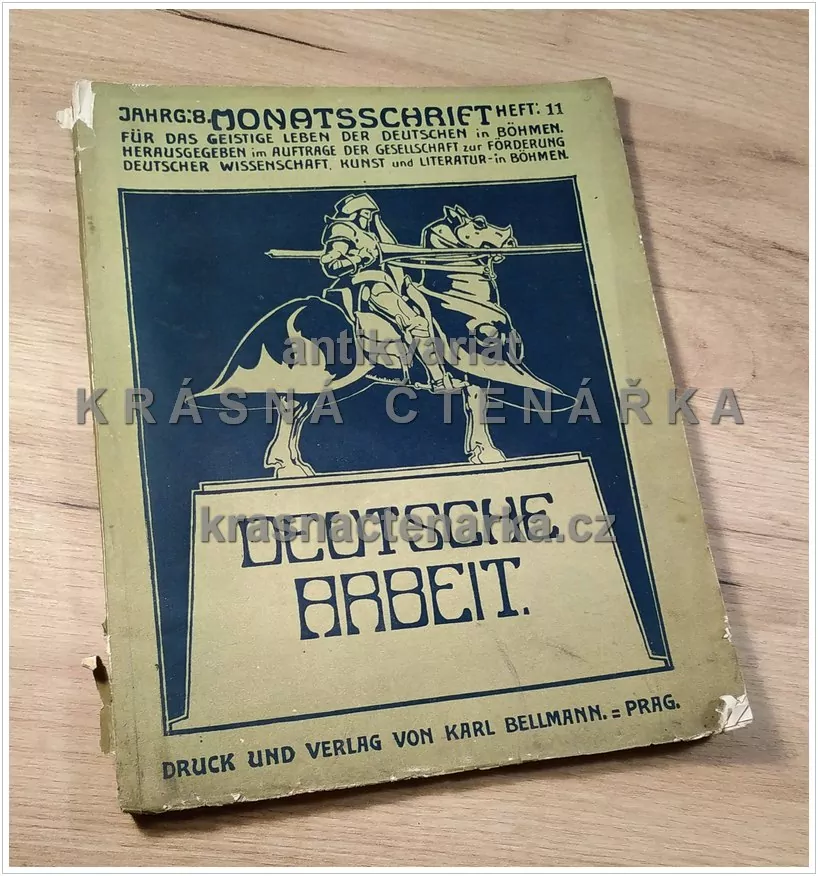 DEUTSCHE ARBEIT, Monatschrift für das geistige Leben der Deutschen in Böhmen 1909