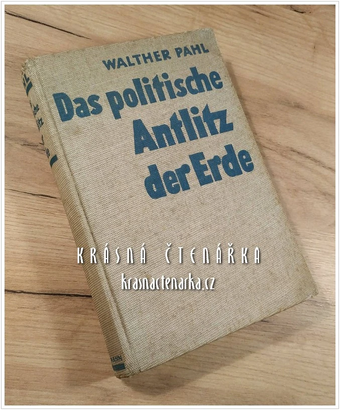 DAS POLITISCHE ANTLITZ DER ERDE, Ein weltpolitischer Atlas (Pahl Walther)