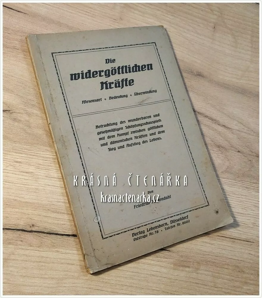 DIE WIDERGÖTTLICHEN KRÄFTE (Finnendahl Friedrich)