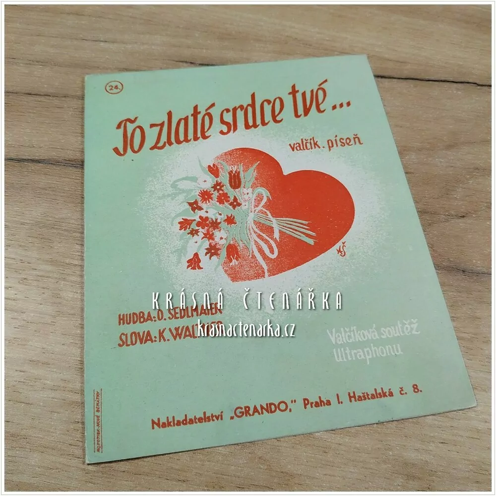Píseň TO ZLATÉ SRDCE TVÉ ...