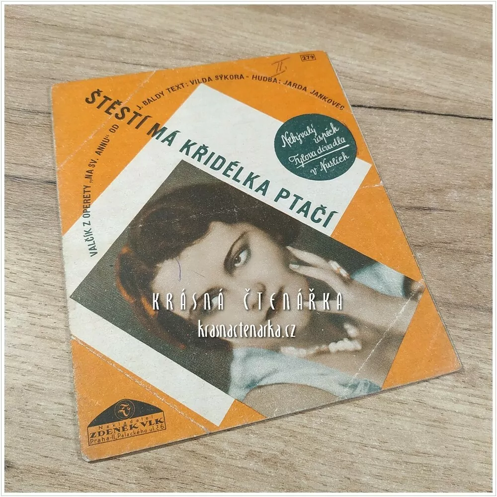 Píseň ŠTĚSTÍ MÁ KŘIDÉLKA PTAČÍ