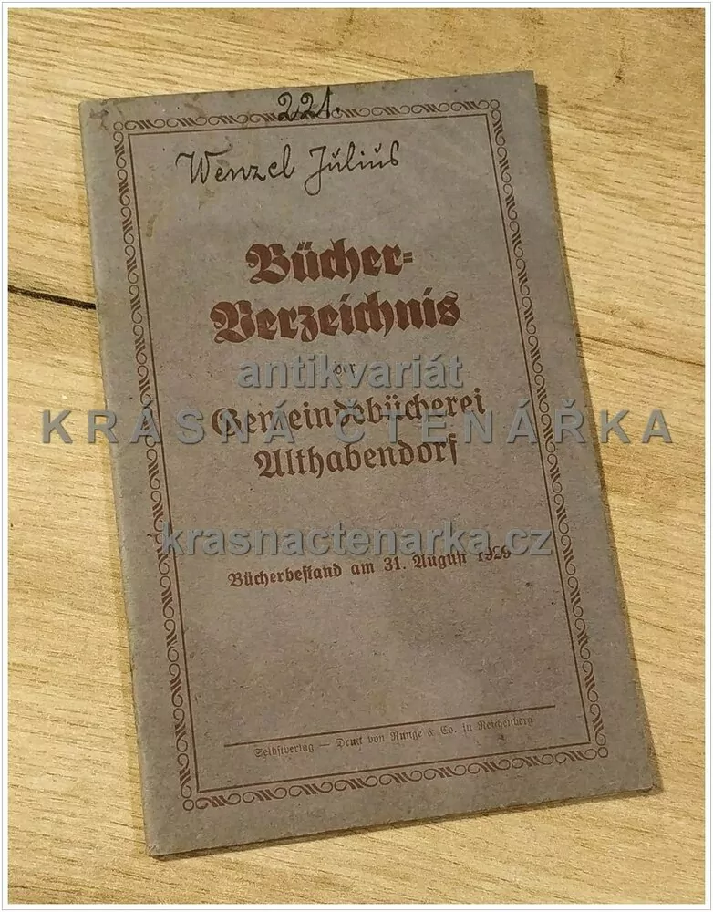 BÜCHERVERZEICHNIS DER GEMEINDEBÜCHEREI ALTHABENDORF (Seznam knih knihovny Stráž nad Nisou)