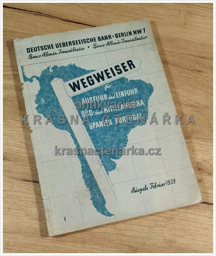 WEGWEISER für Ausfuhr und Einfuhr Süd- und Mittelamerika, Spanien, Portugal