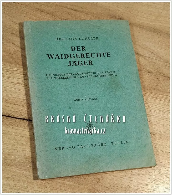 DER WAIDGERECHTE JÄGER (Schulze Hermann)