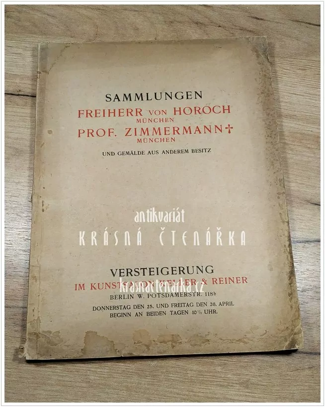 SAMMLUNGEN FREIHERR VON HOROCH, PROF. ZIMMERMANN, MÜNCHEN und Gemälde aus anderem Besitz