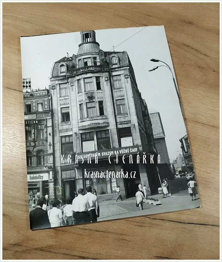 LIBEREC, Hotel Praha a nápis "Se Sovětským svazem na věčné časy"