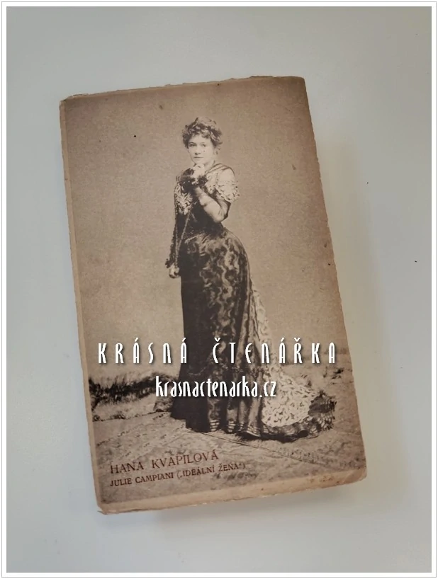 HANA KVAPILOVÁ jako Julie Campiani ve hře Ideální žena