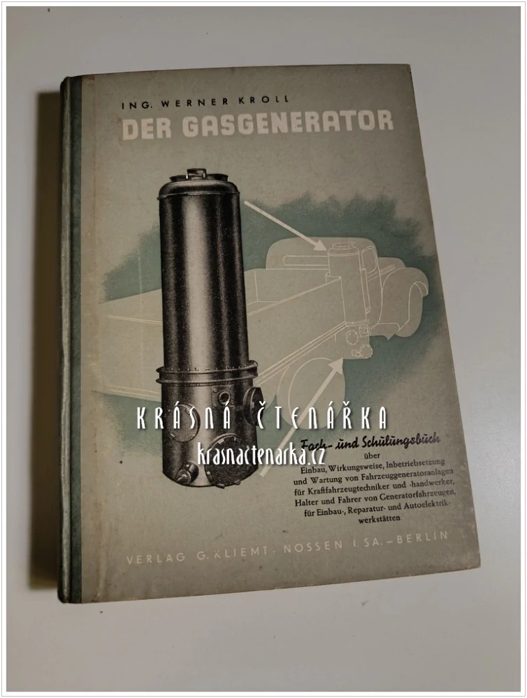 DER GASGENERATOR (Kroll Werner) (Plynové generátory pro motorová vozidla)