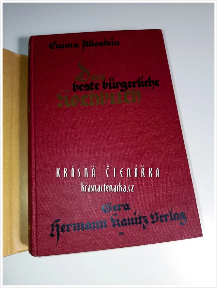 DAS BESTE BÜRGERLICHE KOCHBUCH, vorzüglich für das Haus berechnet (Allestein Emma) (Kuchařka)