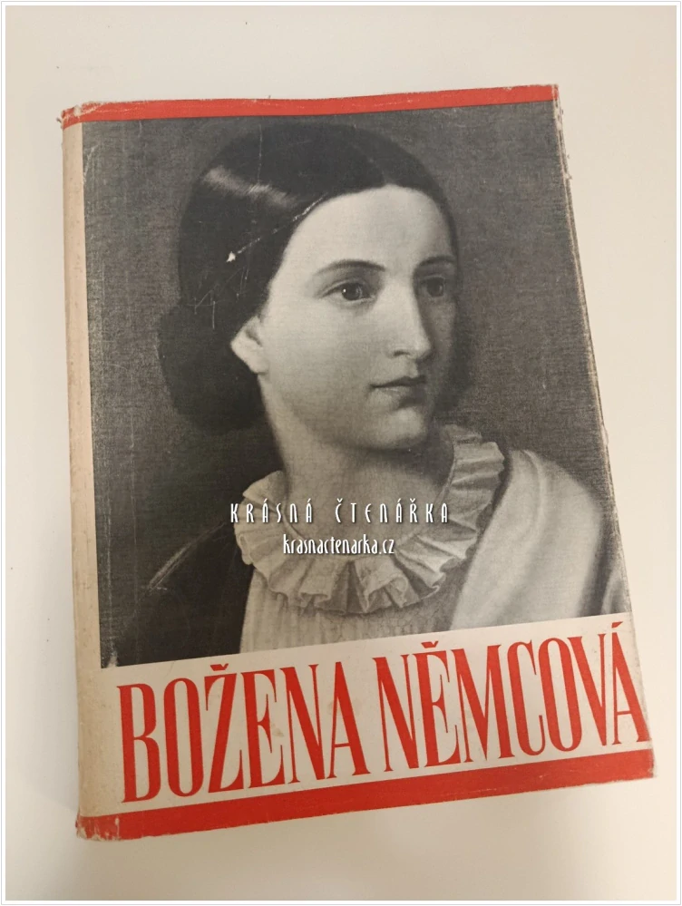 BOŽENA NĚMCOVÁ (František Kubka / Miloslav Novotný) | Biografická publikace o životě a díle Boženy Němcové