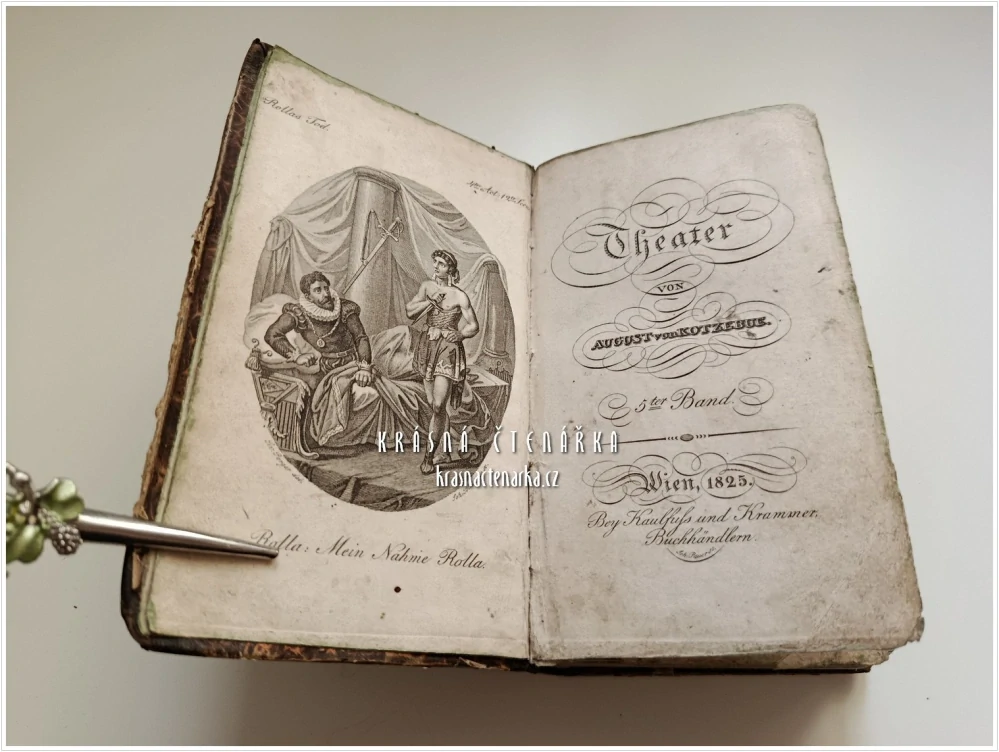 THEATER von August von Kotzebue | Pátý a šestý svazek dramatických děl, vydaný ve Vídni roku 1825 u nakladatelství Kaulfuß und Krammer